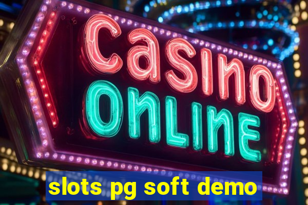 slots pg soft demo