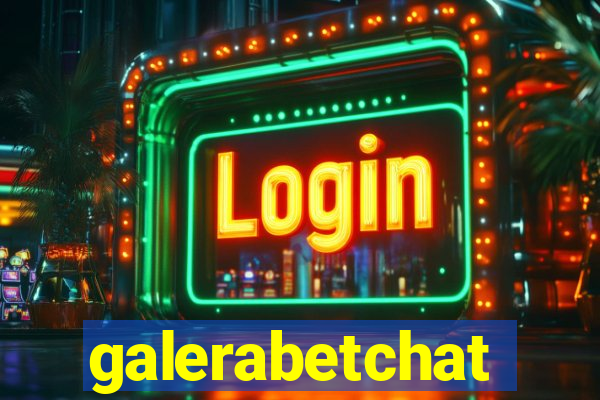 galerabetchat