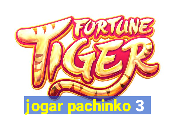 jogar pachinko 3