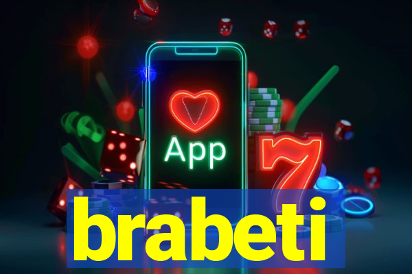 brabeti