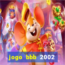 jogo bbb 2002 download android