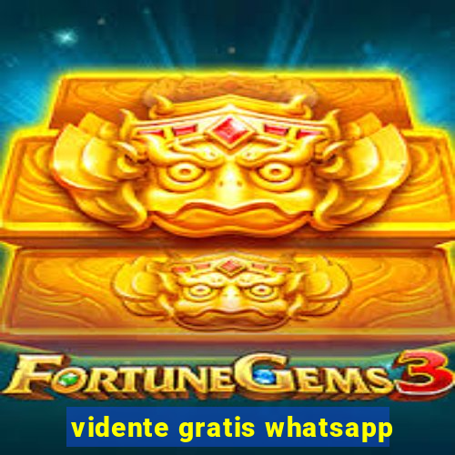 vidente gratis whatsapp