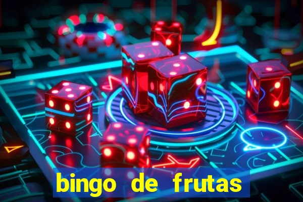 bingo de frutas para imprimir pdf