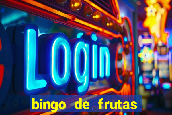 bingo de frutas para imprimir pdf