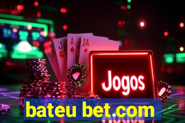 bateu bet.com