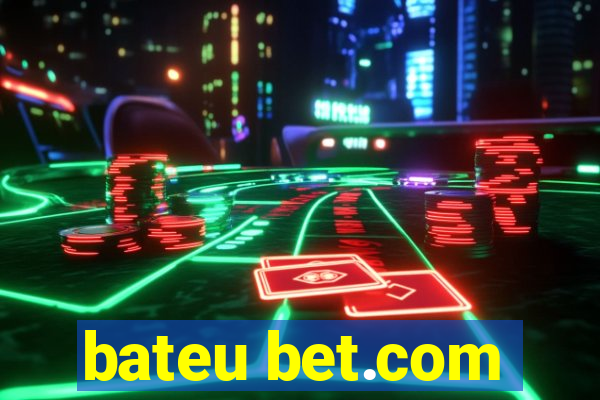 bateu bet.com