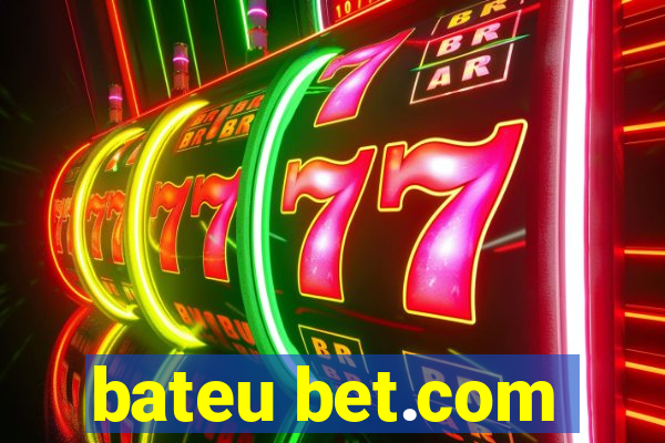 bateu bet.com