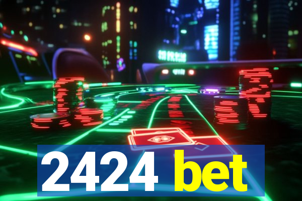 2424 bet