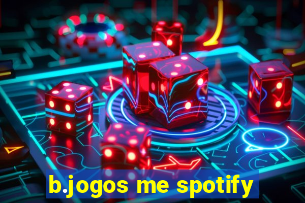 b.jogos me spotify