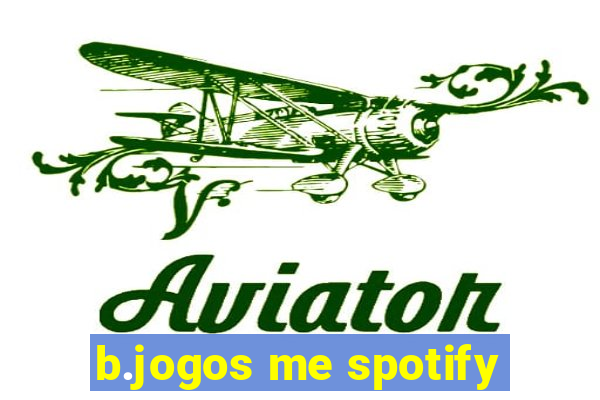 b.jogos me spotify