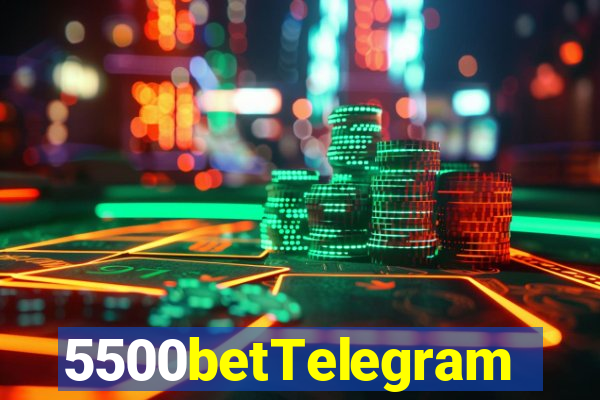 5500betTelegram