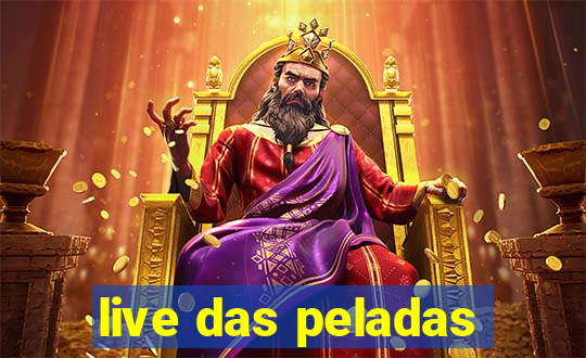 live das peladas