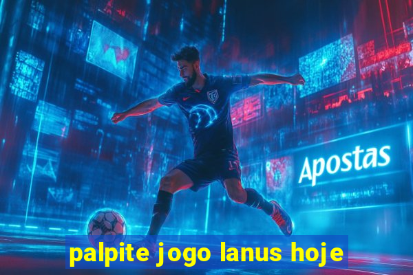 palpite jogo lanus hoje