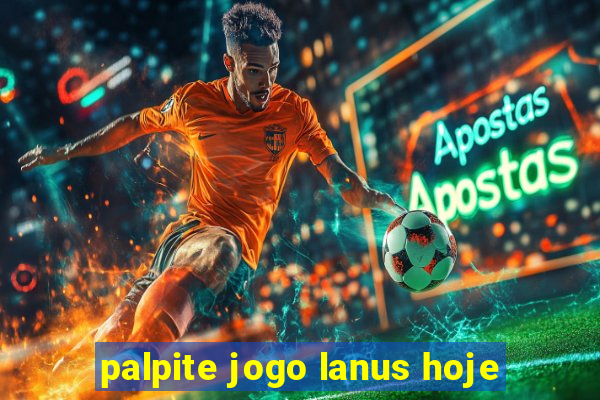 palpite jogo lanus hoje