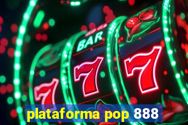 plataforma pop 888