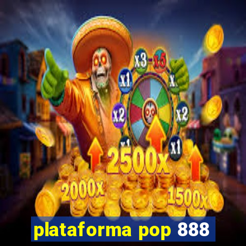 plataforma pop 888