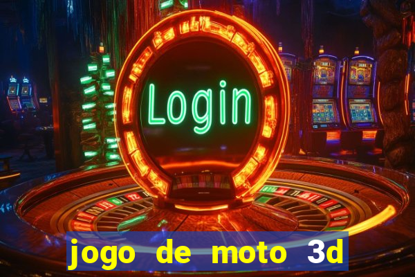 jogo de moto 3d de grau