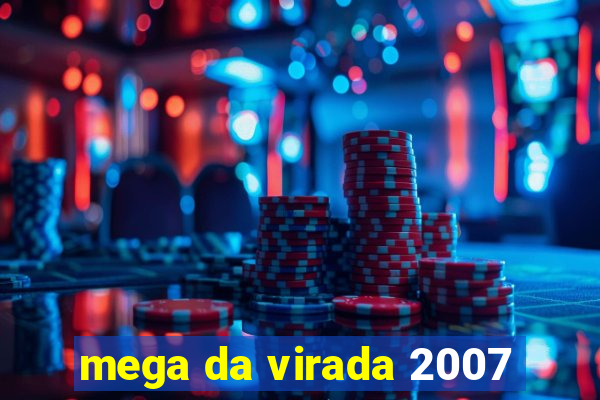 mega da virada 2007