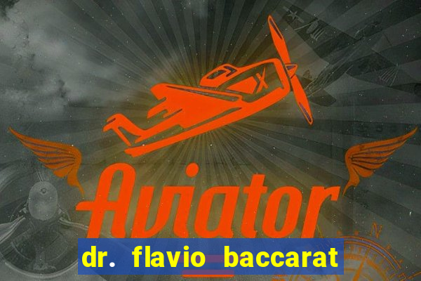 dr. flavio baccarat franco montoro