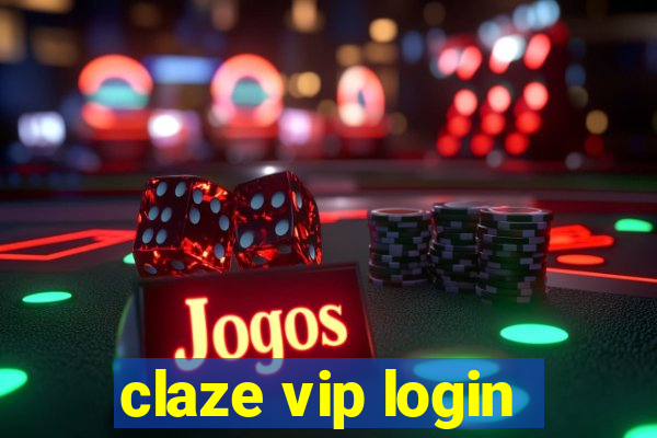 claze vip login