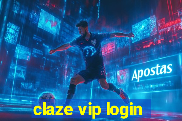 claze vip login