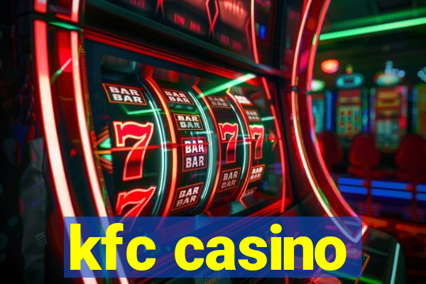 kfc casino