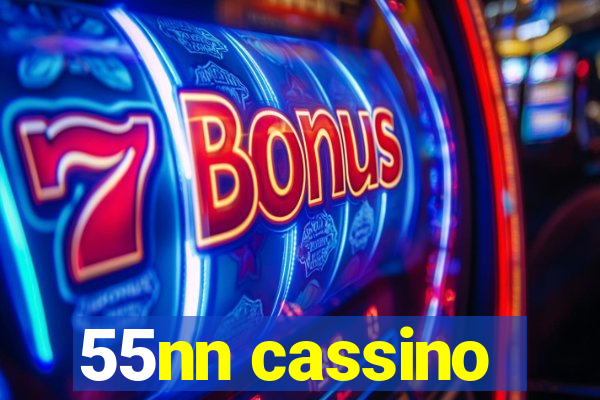 55nn cassino