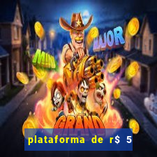 plataforma de r$ 5 para jogar