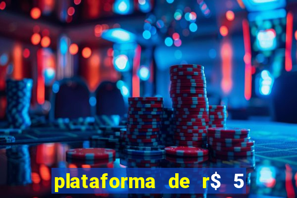 plataforma de r$ 5 para jogar