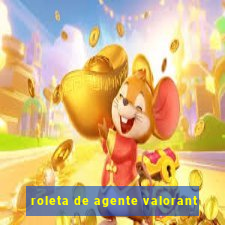 roleta de agente valorant