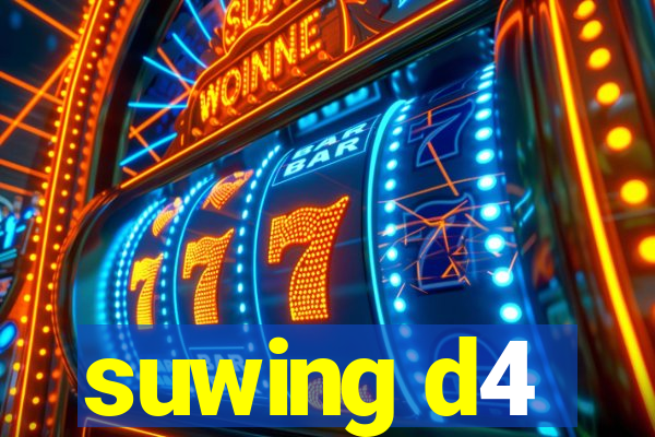 suwing d4