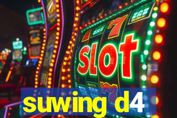 suwing d4