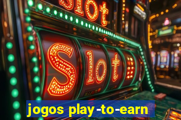 jogos play-to-earn