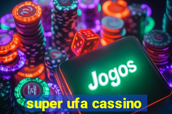 super ufa cassino