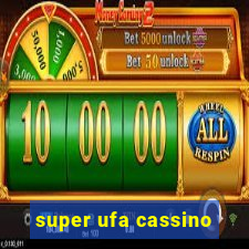 super ufa cassino