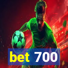 bet 700