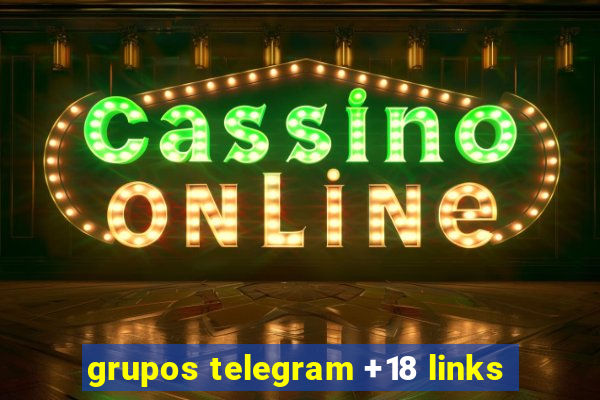 grupos telegram +18 links