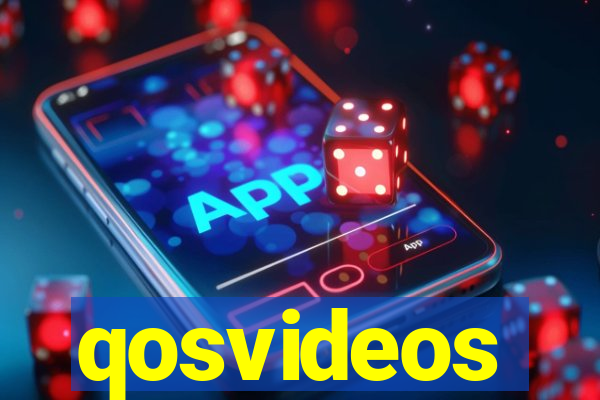 qosvideos