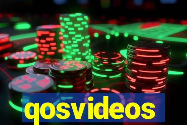 qosvideos