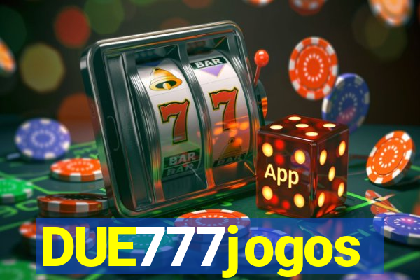 DUE777jogos