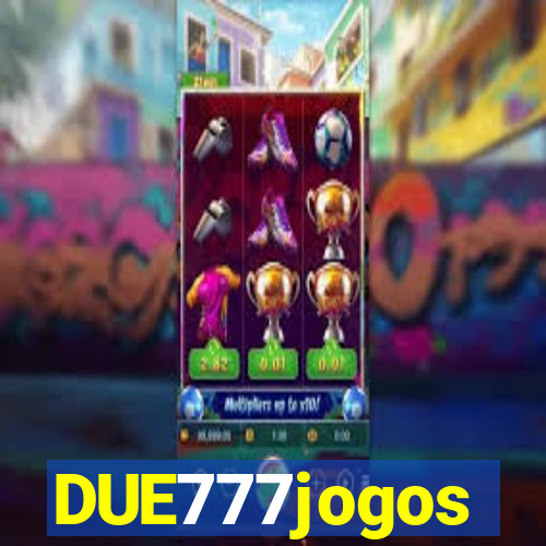 DUE777jogos