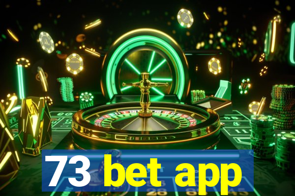 73 bet app