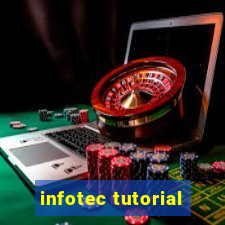 infotec tutorial