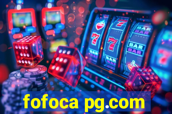 fofoca pg.com