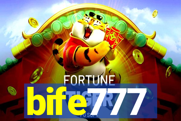 bife777