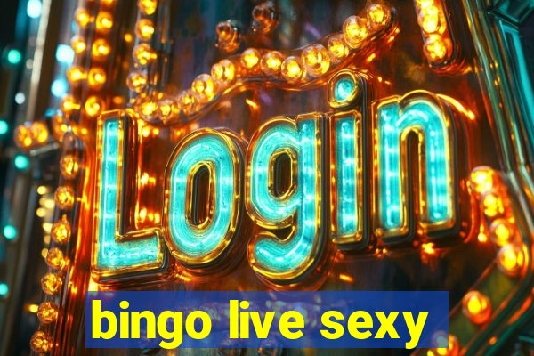 bingo live sexy