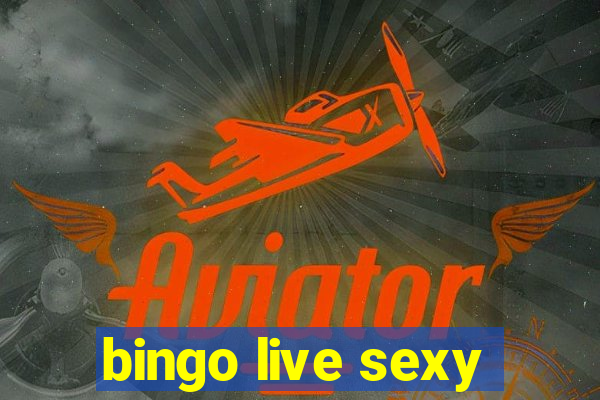 bingo live sexy