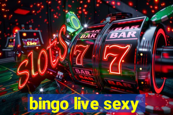 bingo live sexy