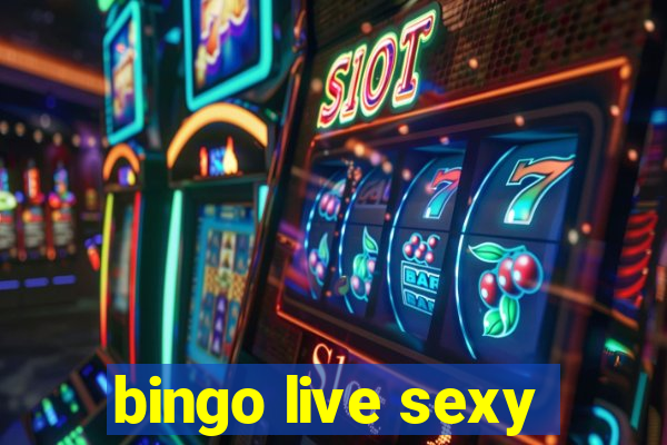 bingo live sexy