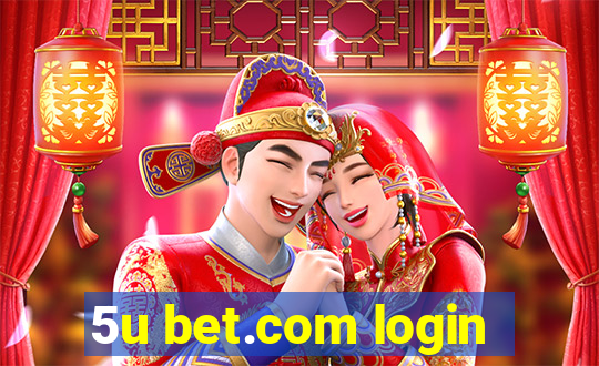 5u bet.com login